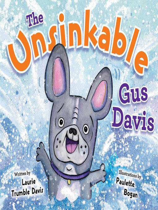 Title details for The Unsinkable Gus Davis by Laurie Trumble Davis - Available
